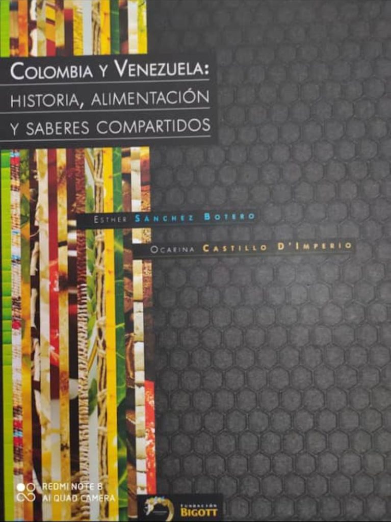 Libro Colombia y Venezuela: Historia, Alimentación y Saberes Compartidos